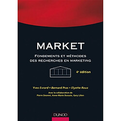 Market : fondements et méthodes des recherches en marketing