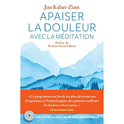 Apaiser la douleur avec la méditation - Occasion