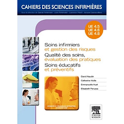 Soins infirmiers et gestion des risques, qualité des soins, évaluation des pratiques, soins éducatifs et préventifs : UE 4.5, UE 4.6, UE 4.8 - Occasion