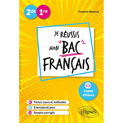 Je réussis mon bac français, 2de, 1re