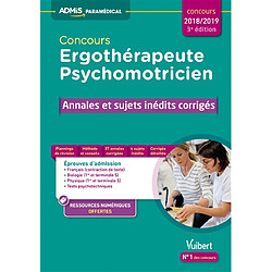 Concours ergothérapeute, psychomotricien : annales et sujets inédits corrigés : concours 2018-2019 - Occasion