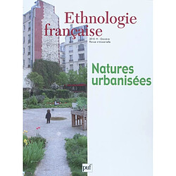 Ethnologie française, n° 4 (2010). Natures urbanisées - Occasion