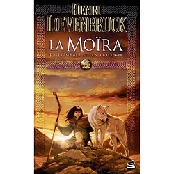 La Moïra : l'intégrale de la trilogie - Occasion