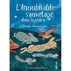 L'inoubliable sauvetage dans la prairie