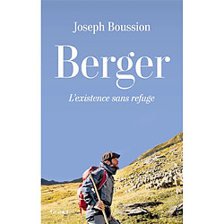 Berger : l'existence sans refuge