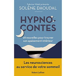 Hypnocontes : 18 nouvelles pour trouver son apaisement intérieur - Occasion