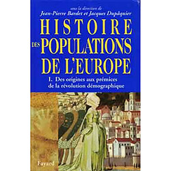 Histoire des populations de l'Europe. Vol. 1. Des origines à la transition démographique - Occasion