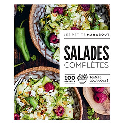 Salades complètes : 100 recettes testées pour vous ! - Occasion