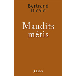 Maudits métis - Occasion