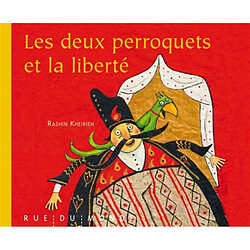 Les deux perroquets et la liberté