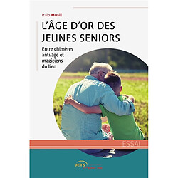 L'Age d'or des jeunes seniors - Occasion