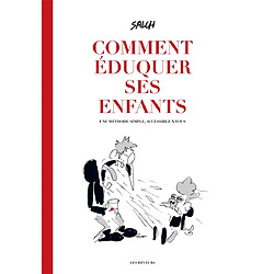 Comment éduquer ses enfants : une méthode simple accessible à tous