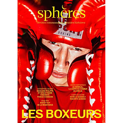 Sphères : petites communautés, grandes histoires, n° 13. Les boxeurs