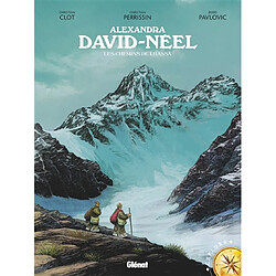 Alexandra David-Néel : les chemins de Lhassa