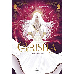 Grisha. Vol. 3. L'oiseau de feu · Occasion Leigh Bardugo