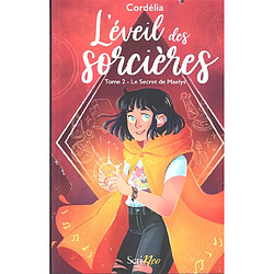 L'éveil des sorcières. Vol. 2. Le secret de Maelys - Occasion