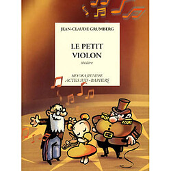 Le petit violon : théâtre
