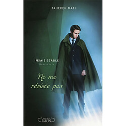 Insaisissable. Ne me résiste pas - Occasion
