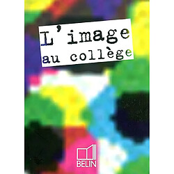 L'image au collège - Occasion
