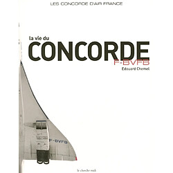 La vie du Concorde : F-BVFB - Occasion