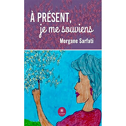 A présent, je me souviens