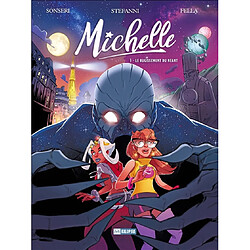 Michelle. Vol. 1. Le rugissement du néant