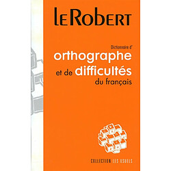 Dictionnaire d'orthographe et de difficultés du français