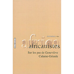 Journal des africanistes, n° 85 (1-2). Sur les pas de Geneviève Calame-Griaule - Occasion