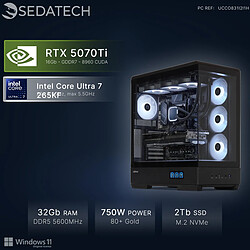 Sedatech PC Gamer Pro XL Vision • Intel Core Ultra 7 265KF • RTX5070Ti • 32Go DDR5 • 2To SSD M.2 • Windows 11