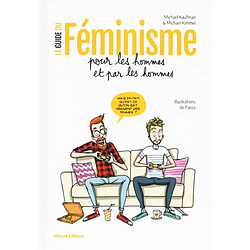 Le guide du féminisme pour les hommes et par les hommes