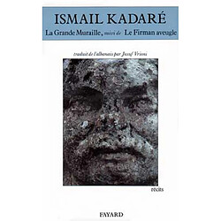 La grande muraille. Le firman aveugle