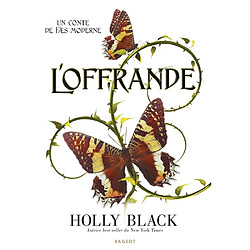 Modern tale of Faerie. Vol. 1. L'offrande