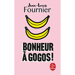 Bonheur à gogos !