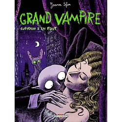 Grand vampire. Vol. 1. Cupidon s'en fout