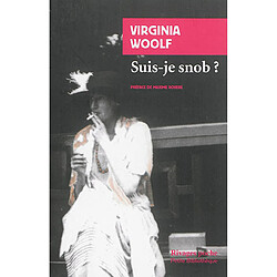 Suis-je snob ? : et autres textes baths - Occasion