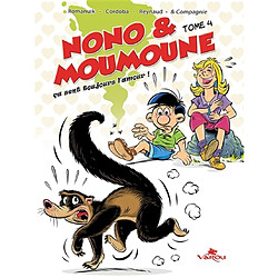 Nono & Moumoune. Vol. 4. Ca sent toujours l'amour !