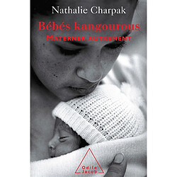 Bébés kangourous : materner autrement