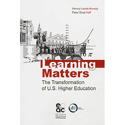 Learning matters : the transformation of US higher education - Occasion