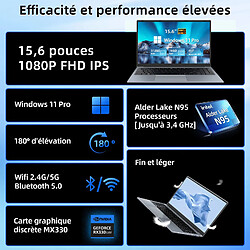 PC portable VANWIN ,NVIDIA MX330 GRAPHIQUE,INTEL ALDER LAKE N95(JUSQU'a 3,4GHZ),16GO DDR4 RAM 512 GO SSD,ORDINATEUR PORTABLE AZERTY