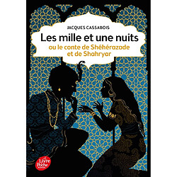 Les mille et une nuits ou Le conte de Shéhérazade et de Shahryar