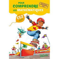 Pour comprendre les mathématiques, CE2, cycle 2 : nouveaux programmes 2016