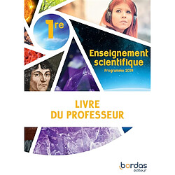 Enseignement scientifique 1re : livre du professeur : programme 2019 - Occasion
