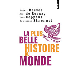 La plus belle histoire du monde : les secrets de nos origines