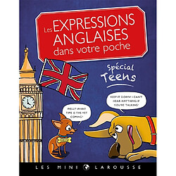 Les expressions anglaises dans votre poche : spécial teens