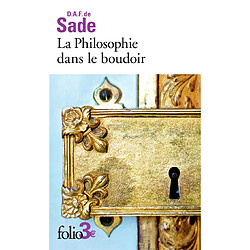 La philosophie dans le boudoir : les quatre premiers dialogues