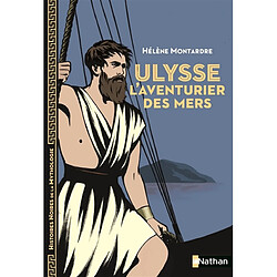 Ulysse : l'aventurier des mers