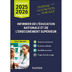 Infirmier de l'Education nationale et de l'enseignement supérieur : catégorie A, tout-en-un, concours 2025-2026 - Occasion