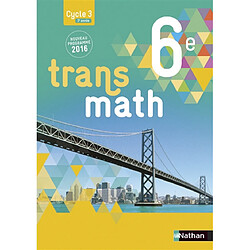 Transmath 6e, cycle 3, 3e année : nouveau programme 2016 : format compact - Occasion