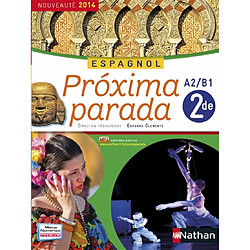 Proxima parada, espagnol 2de, A2-B1