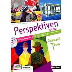 Perspektiven, allemand terminale S, ES, L, B1-B2 : livre de l'élève : programme 2012